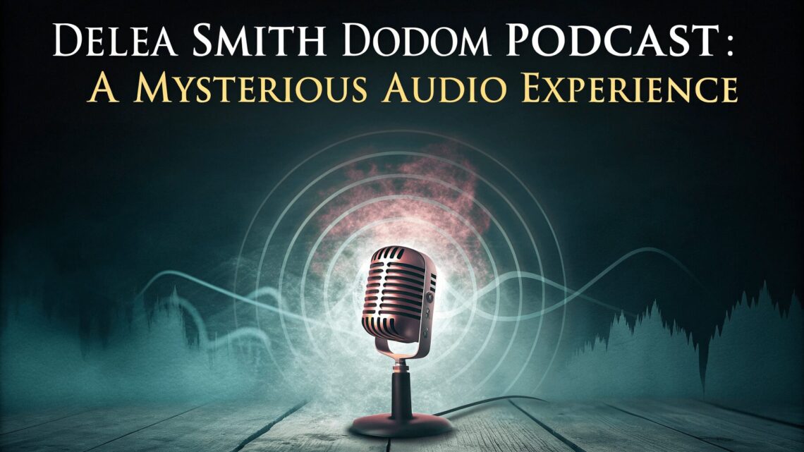 Delea Smith Dodom Padocast